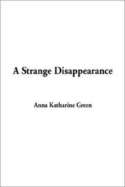 Cover of: A Strange Disappearance by Anna Katharine Green