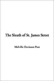 Cover of: The Sleuth of St. James Street | Melville Davisson Post