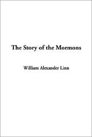 Cover of: The Story of the Mormons | William Alexander Linn