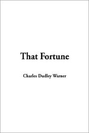Cover of: That Fortune by Charles Dudley Warner, Charles Dudley Warner