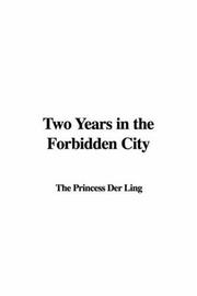 Cover of: Two Years in the Forbidden City by Princess Der Ling