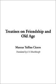 Cover of: Treatises on Friendship and Old Age