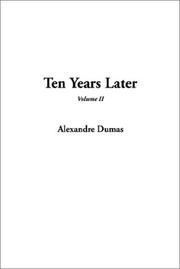 Cover of: Ten Years Later by Alexandre Dumas