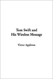 Cover of: Tom Swift and His Wireless Message by Victor Appleton