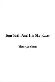 Cover of: Tom Swift and His Sky Racer by Victor Appleton