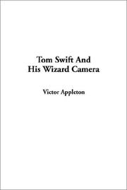 Cover of: Tom Swift and His Wizard Camera by Victor Appleton