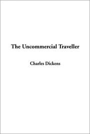 Cover of: The Uncommercial Traveller by Charles Dickens