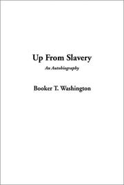 Cover of: Up From Slavery by Booker T. Washington