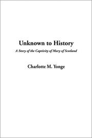 Cover of: Unknown to History by Charlotte Mary Yonge