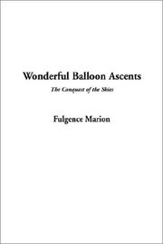Wonderful Balloon Ascents by Fulgence Marion