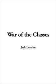 Cover of: War of the Classes by Jack London