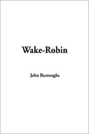 Cover of: Wake-Robin by John Burroughs