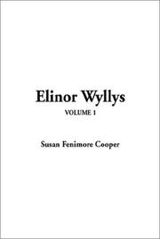 Cover of: Elinor Wyllys by Susan Fenimore Cooper, Amabele Penfeather, Edited by James Fenimore Cooper, Susan Fenimore Cooper