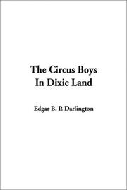 Cover of: The Circus Boys in Dixie Land by Edgar B. P. Darlington, Edgar B. P. Darlington