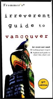Cover of: Frommer's Irreverent Guide to Vancouver (Frommer's Irreverant Guides) by Barnett West, Balliett, F. Scott Fitzgerald