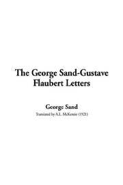 Cover of: The George Sand-Gustave Flaubert Letters by George Sand