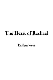 Cover of: The Heart of Rachael by Kathleen Norris