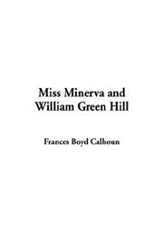 Cover of: Miss Minerva and William Green Hill by Frances Boyd Calhoun, Frances Boyd Calhoun