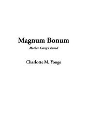 Cover of: Magnum Bonum | Charlotte Mary Yonge