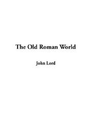Cover of: The Old Roman World