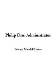 Cover of: Philip Dru: Administrator