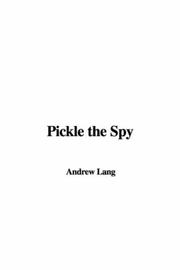 Cover of: Pickle the Spy by Andrew Lang, Andrew Lang