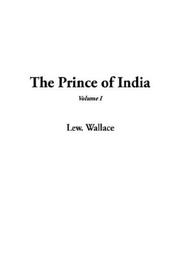 Cover of: The Prince of India by Lew Wallace