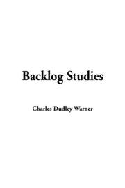 Cover of: Backlog Studies by Charles Dudley Warner, Charles Dudley Warner