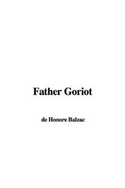 Cover of: Father Goriot by Honoré de Balzac