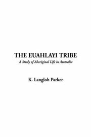 Cover of: The Euahlayi Tribe | K. Langloh Parker