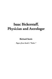 Cover of: Isaac Bickerstaff, Physician and Astrologer