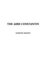 Cover of: The Abbe Constantin by Ludovic Halévy