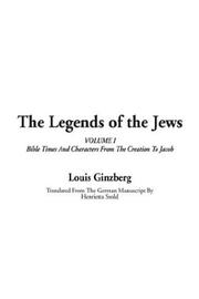 Cover of: The Legends of the Jews by Louis Ginzberg