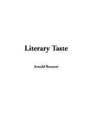 Cover of: Literary Taste by Arnold Bennett