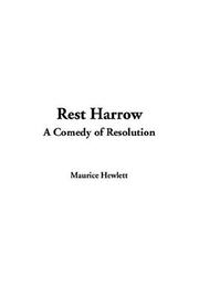 Cover of: Rest Harrow by Maurice Henry Hewlett
