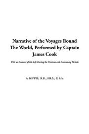 Cover of: Narrative of the Voyages Round the World, Performed by Captain James Cook