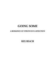Cover of: Going Some by Rex Ellingwood Beach