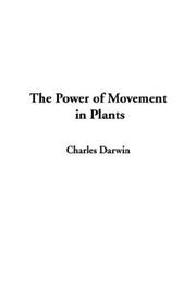 Cover of: The Power of Movement in Plants by Charles Darwin