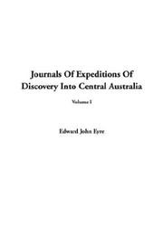 Cover of: Journals of Expeditions of Discovery into Central Australia by Edward John Eyre, Edward John Eyre