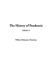 Cover of: The History of Pendennis by William Makepeace Thackeray