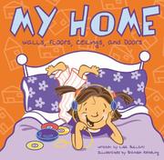 Cover of: My Home: Walls, Floors, Ceilings, and Doors (Bullard, Lisa. All About Me.)