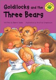 Cover of: Goldilocks and the three bears by Barrie Wade