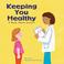 Cover of: Keeping You Healthy