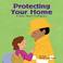 Cover of: Protecting Your Home