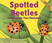 Cover of: Spotted Beetles: Ladybugs in Your Backyard (Backyard Bugs)