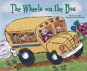 Cover of: The wheels on the bus by edited by Ann Owen ; illustrated by Sandra D'Antonio ; music consultant, Peter Mercer-Taylor ; reading consultant, Susan Kesselring.