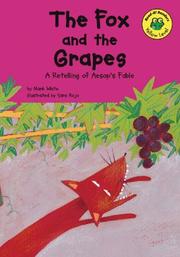 Cover of: The fox and the grapes: a retelling of Aesop's fable