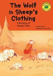 Cover of: The wolf in sheep's clothing: a retelling of Aesop's fable