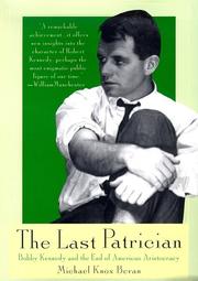 Cover of: The last patrician: Bobby Kennedy and the end of American aristocracy