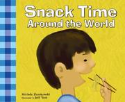 Cover of: Snack Time Around the World (Meals Around the World)